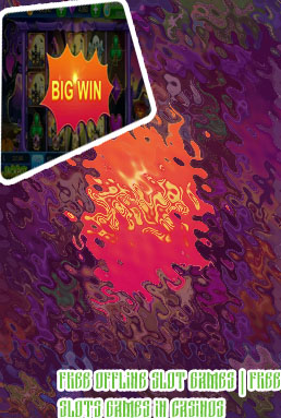 Free slot games off line