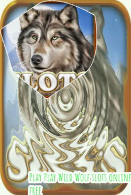 Wolf slots
